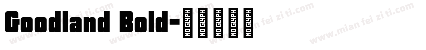 Goodland Bold字体转换